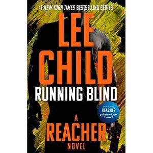 Running Blind -- Lee Child